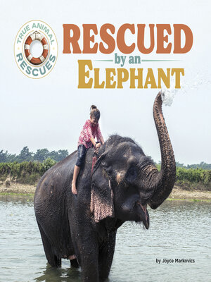 cover image of Rescued by an Elephant